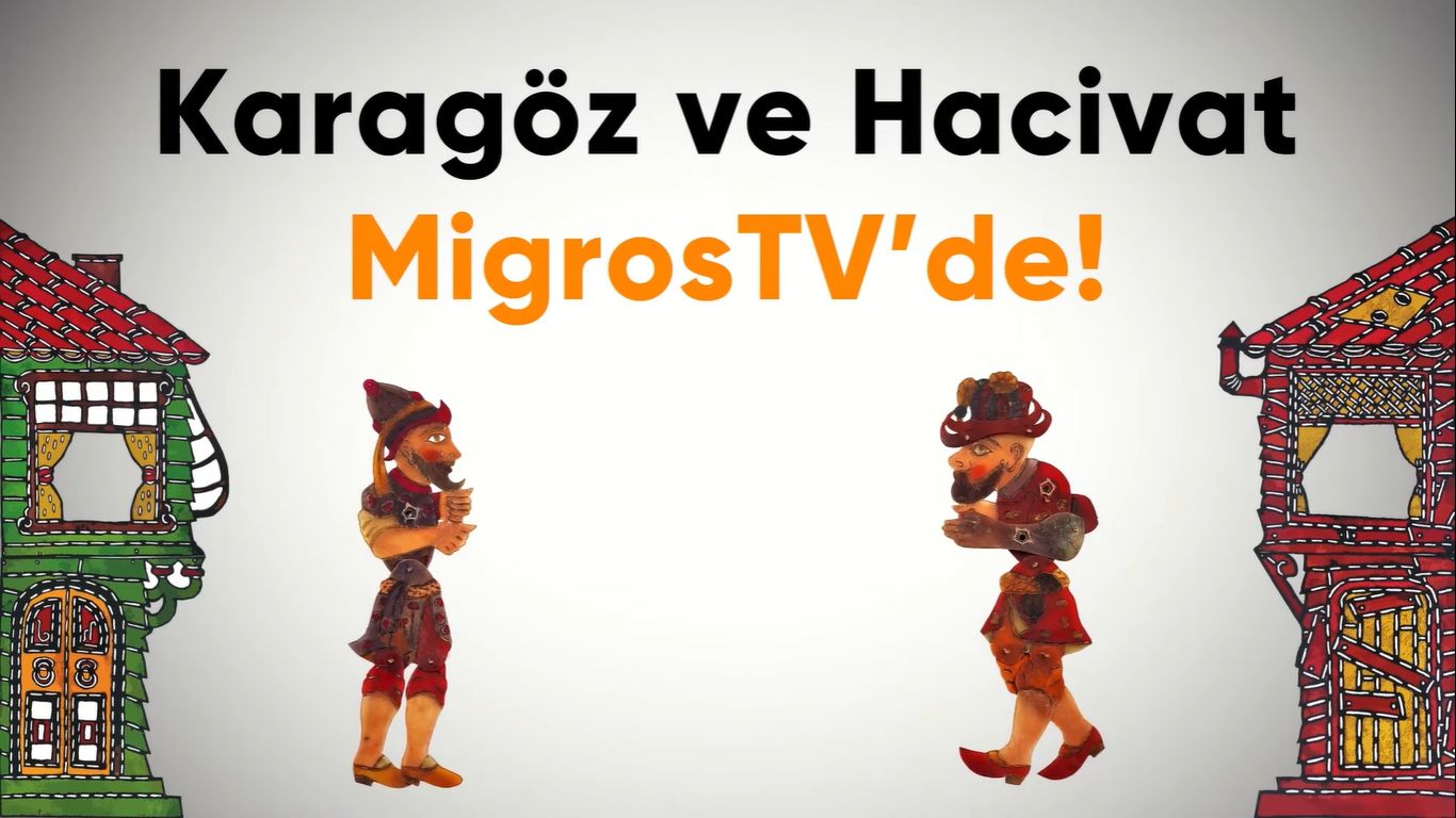 Karagöz ve Hacivat MigrosTV’de | Bölüm #10