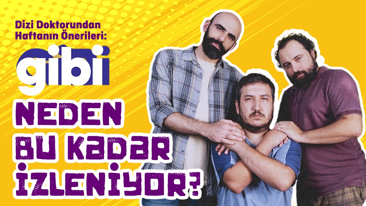 GİBİ Dizisi Neden Bu Kadar İzleniyor?