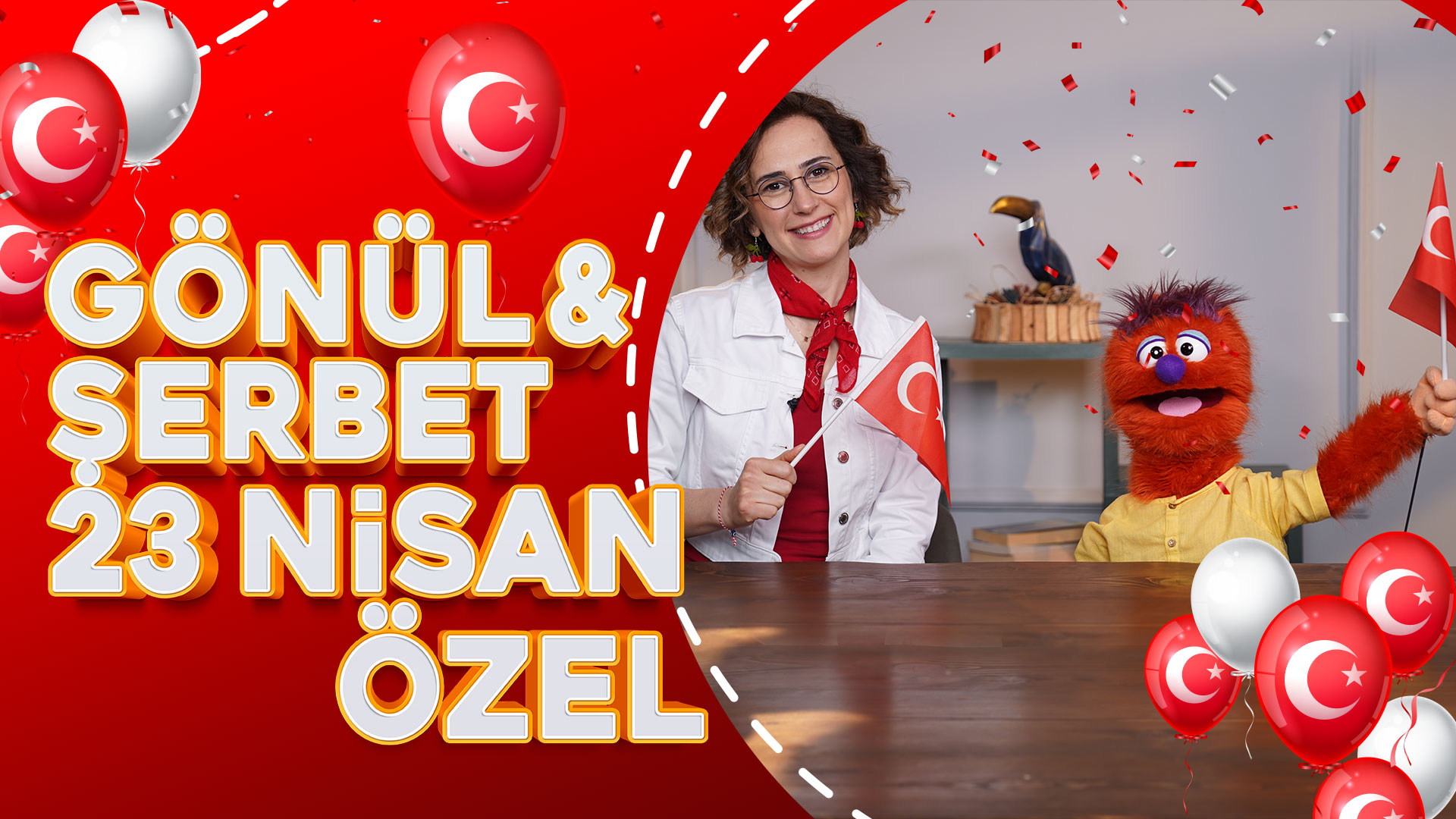 Gönül ile Şerbet’ten 23 Nisan Kutlaması !