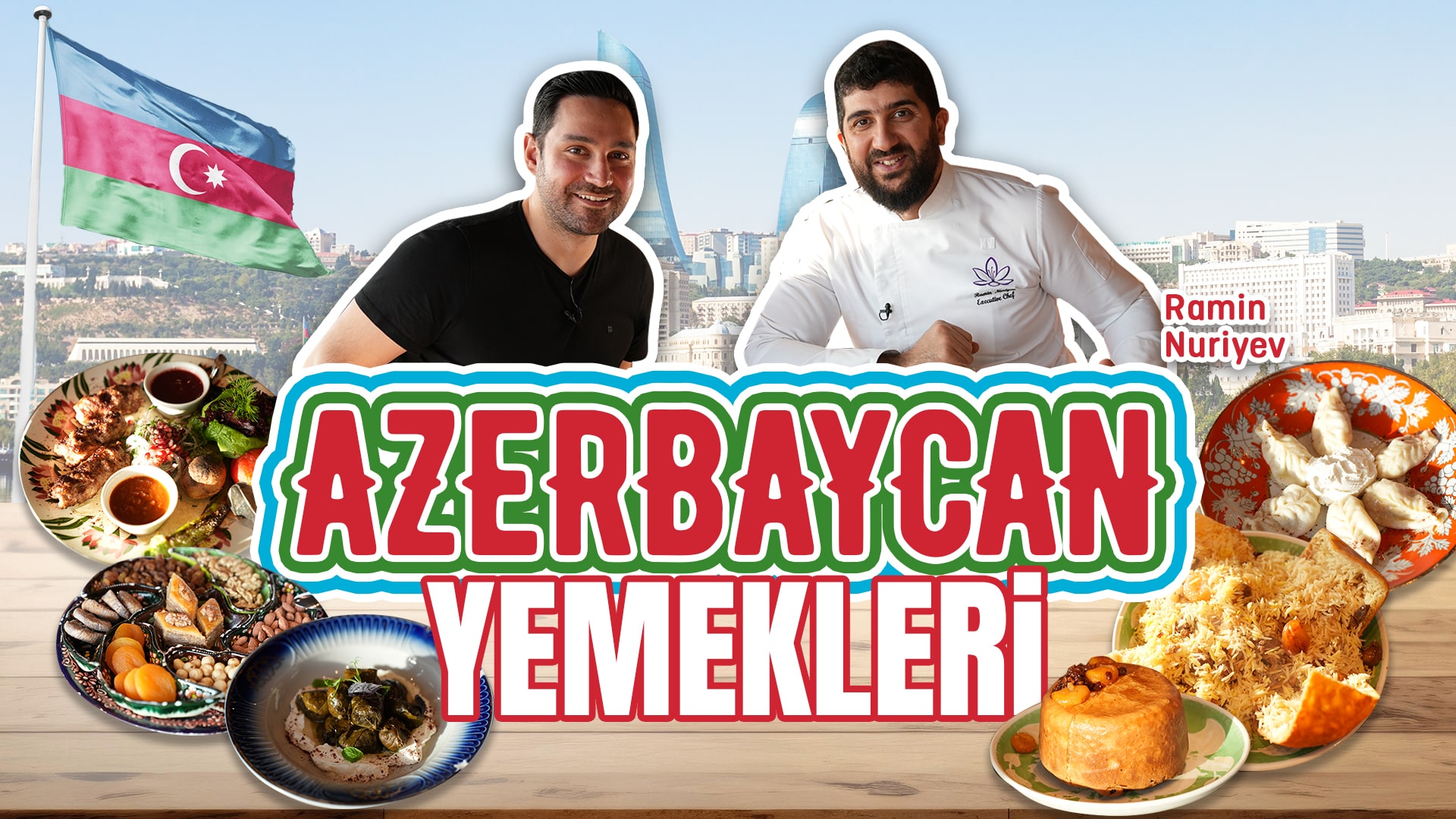 Azerbaycan Yemeklerini Deniyoruz!