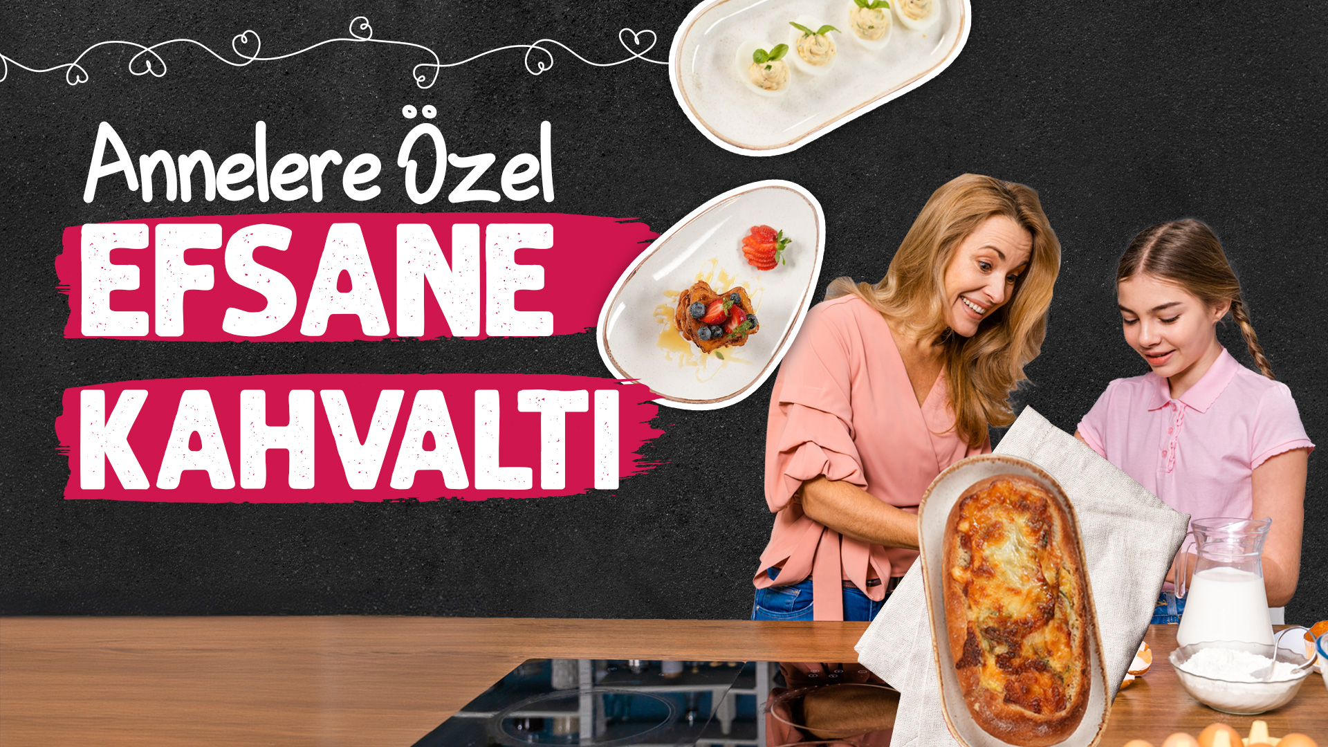 Anneler Günü Kahvaltısı Nasıl Hazırlanır?