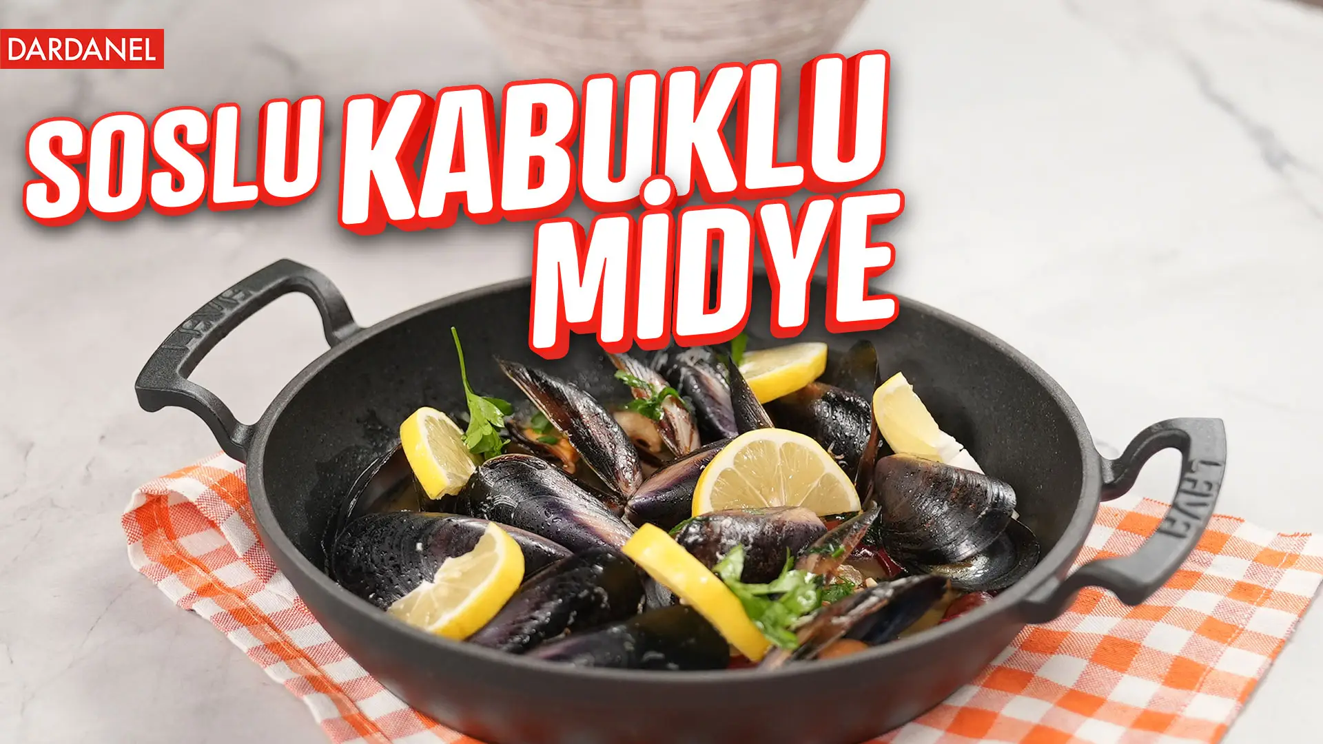 15 Dakikada Soslu Kabuklu Midye Nasıl Yapılır? Dardanel ile