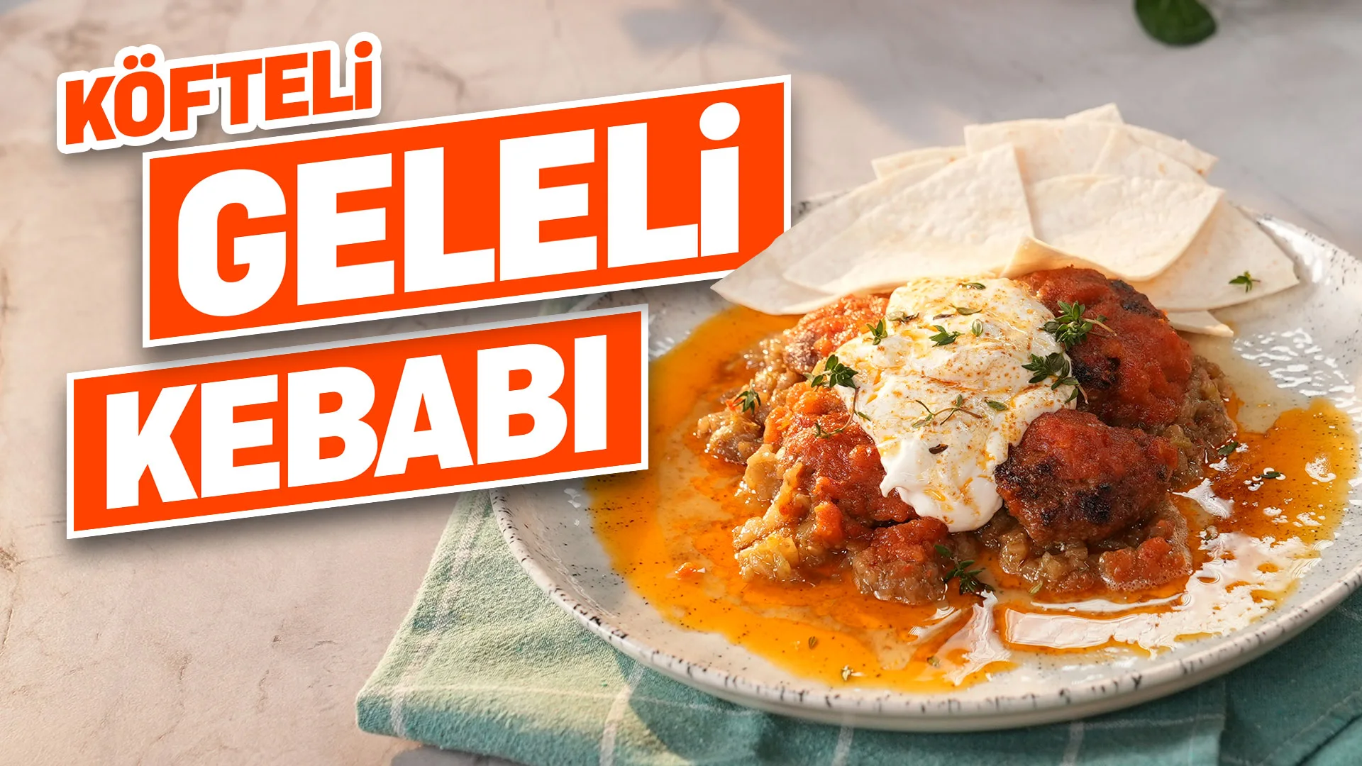 Evde Ustalara Taş Çıkartan Lezzet! Köfteli Geleli Kebabı Tarifi (Tam Ölçü – Şef Püf Noktaları)